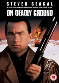 On Deadly Ground (1994)