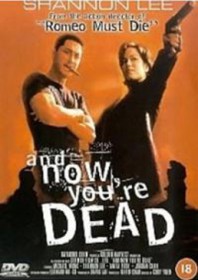And Now You’re Dead (1998)