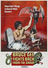 Bruce Lee Fights Back From the Grave (1976)